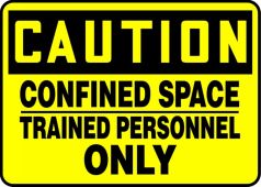 OSHA Caution Safety Sign: Confined Space - Trained Personnel Only