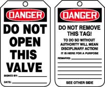 OSHA Danger Safety Tag: Do Not Open This Valve