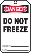 OSHA Danger Safety Label: Do Not Freeze