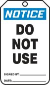 OSHA Notice Safety Tag: Do Not Use