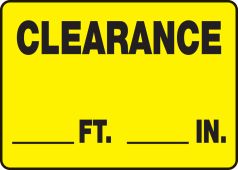 Safety Sign: Clearance ___ Ft. ___ In.