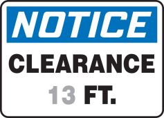 Semi-Custom OSHA Notice Safety Sign: Clearance - Ft.