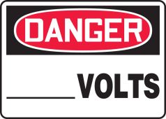 OSHA Danger Safety Sign: __ Volts