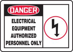OSHA Danger Safety Sign: Electrical Equipment - Authorized Personnel Only