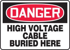 OSHA Danger Safety Sign: High Voltage Cable Buried Here