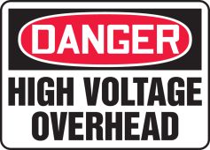 OSHA Danger Safety Sign: High Voltage Overhead