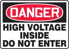 OSHA Danger Safety Sign: High Voltage Inside - Do Not Enter