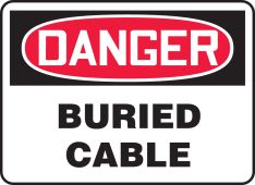 OSHA Danger Safety Sign: Buried Cable