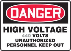 Semi-Custom OSHA Danger Safety Sign: High Voltage - Volts Unauthorized Personnel Keep Out