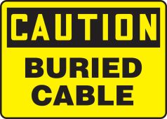 OSHA Caution Safety Sign: Buried Cable