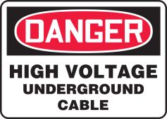 OSHA Danger Safety Sign: High Voltage - Underground Cable