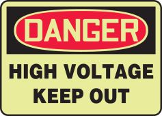 Glow-In-The-Dark OHSA Danger Safety Sign: High Voltage - Keep Out