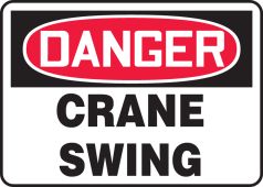 OSHA Danger Safety Sign: Crane Swing