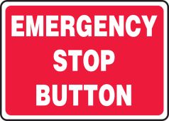 Safety Sign - Emergency Stop Button