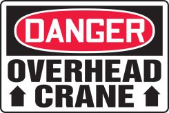 OSHA Danger Safety Sign: Overhead Crane