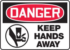 OSHA Danger Safety Sign: Keep Hands Away