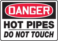 OSHA Danger Safety Sign: Hot Pipes - Do Not Touch