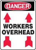 OSHA Danger Safety Sign: Workers Overhead