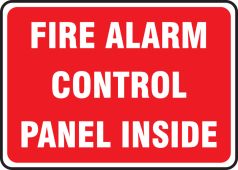 Fire Alarm Signs: Fire Alarm Control Panel Inside