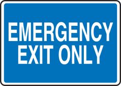 Safety Sign: Emergency Exit Only (White Text On Blue)