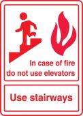ANSI Safety Sign: In Case Of Fire Do Not Use Elevators - Use Stairways