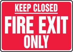 Safety Sign: Keep Closed - Fire Exit Only