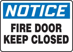 OSHA Notice Safety Sign: Fire Door Keep Closed