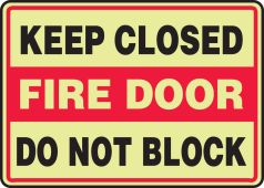 Glow-In-The-Dark Safety Sign: Keep Closed - Fire Door - Do Not Block