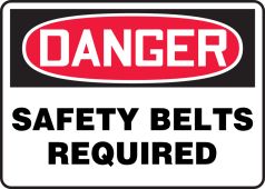 OSHA Danger Safety Sign: Safety Belts Required
