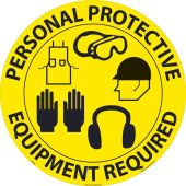 Walk-On Slip-Gard™ Floor Sign - Personal Protective Equipment Required