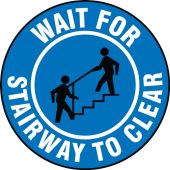 Slip-Gard™ Floor Sign: Wait For Stairway To Clear