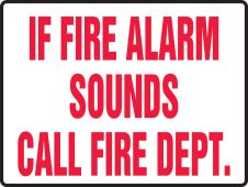 Safety Sign: If Fire Alarm Sounds Call Fire Dept.
