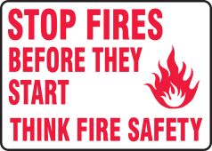 Safety Signs: Stop Fires Before They Start - Think Fire Safety