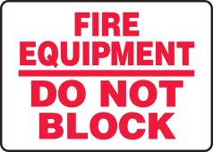 Safety Sign: Fire Equipment - Do Not Block