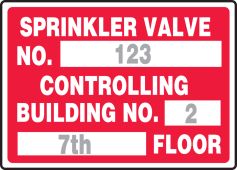 Semi-Custom Fire Safety Sign: Sprinkler Valve No. xxx Controlling Building No. xxx xxx Floor