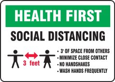 Safety Sign: Health First Social Distancing 3' of Space From Others Minimize Close Contact No Handshakes Wash Hands Frequently