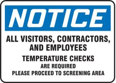OSHA Notice Safety Sign: All Visitors, Contractors, And Employees Temperature Checks Are Required Please Proceed To Screening Area