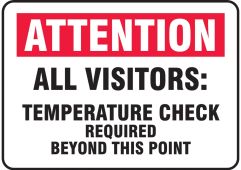 Safety Sign: Attention All Visitors: Temperature Check Required Beyond This Point