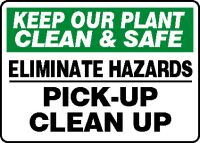 Safety Sign: Keep Our Planet Clean And Safe - Eliminate Hazards - Pick-Up - Clean Up
