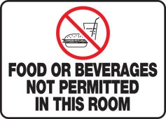 Safety Sign: Food Or Beverages Not Permitted In This Room