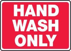 Safety Sign: Hand Wash Only