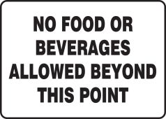 Safety Signs: No Food Or Beverages Allowed Beyond This Point