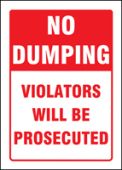 No Dumping Safety Sign: Violators Will Be Prosecuted