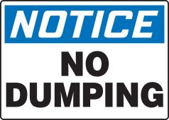 OSHA Notice Safety Sign: No Dumping