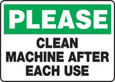 Safety Sign: Please Clean Machine After Each Use
