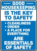 Safety Sign: Good Housekeeping Is The Key To Safety