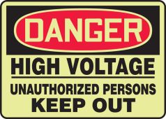 Lumi-Glow™ OSHA Danger Safety Sign: High Voltage - Unauthorized Persons KEEP OUT