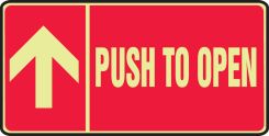 Glow-In-The-Dark Safety Sign: Push To Open (7" x 14" Up Arrow)