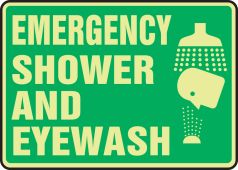 Glow-In-The-Dark Safety Sign: Emergency Shower and Eyewash