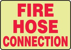 Glow-In-The-Dark Safety Sign: Fire Hose Connection